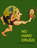 Know Drugs, No Hard Drugs